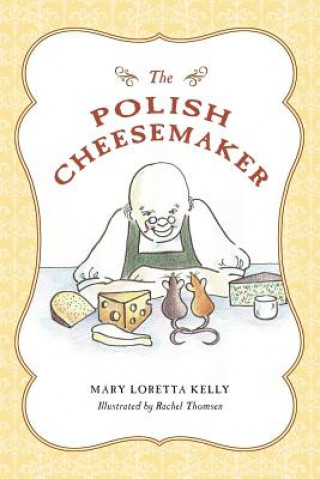Kniha The Polish Cheesemaker Mary Kelly