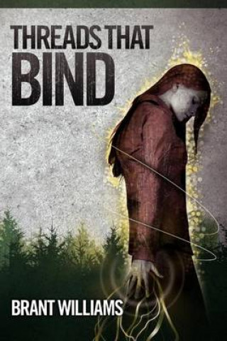 Βιβλίο Threads That Bind: The Havoc Chronicles Brant Williams