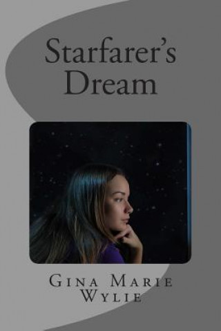 Libro Starfarer's Dream Gina Marie Wylie