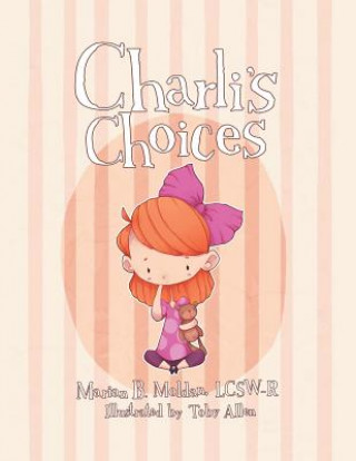 Book Charli's Choices Lcsw-R Marian B Moldan