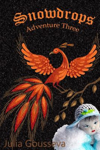 Knjiga Snowdrops: Adventure Three Julia Gousseva