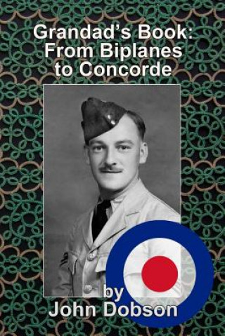 Carte Grandad's Book - From Biplanes to Concorde John Dobson