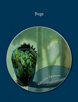 Könyv Bugs Patricia Spencer