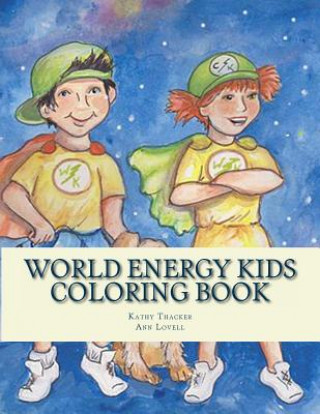 Carte World Energy Kids: Coloring Book Ann Lovell