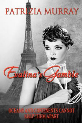 Kniha Evalina's Gamble Patrizia Murray