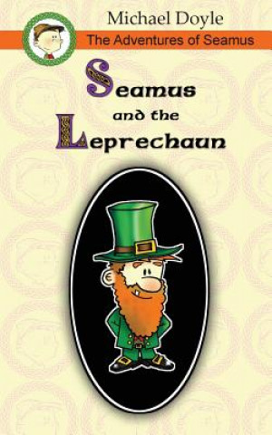 Carte The Adventures of Seamus: Seamus and the Leprechaun Michael Doyle