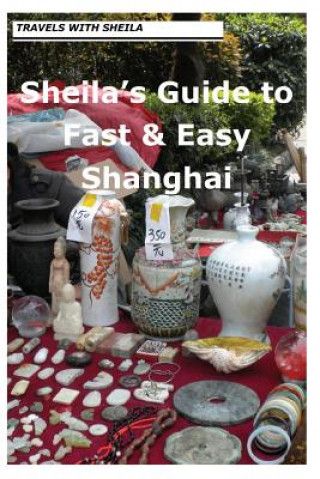 Książka Sheila's Guide to Fast & Easy Shanghai Sheila Simkin