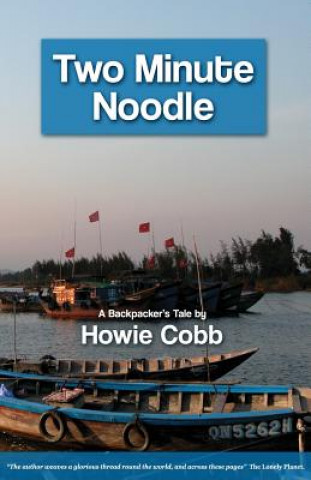 Książka Two Minute Noodle: A Backpacker's Tale Howie Cobb