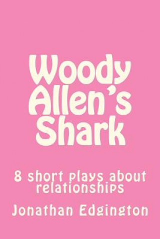 Kniha Woody Allen's Shark Jonathan Edgington