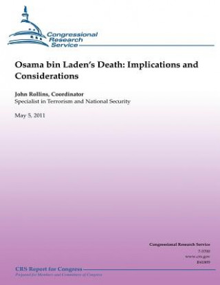 Kniha Osama bin Laden's Death: Implications and Considerations John Rollins