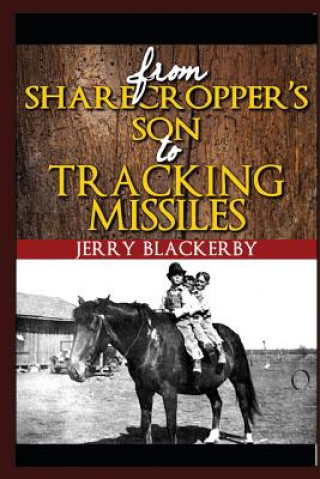 Carte from Sharecropper's Son to Tracking Missiles Jerry Blackerby