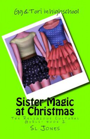 Book The Religious Cultural Girls: Sister Magic at Christmas S L Jones