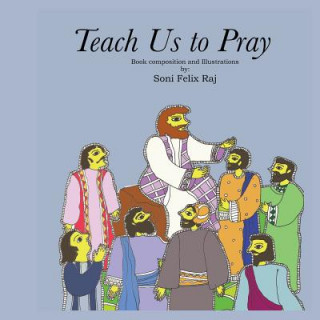 Book Teach Us to Pray Soni Felix Raj