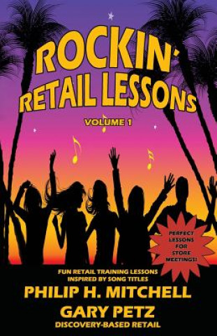 Kniha Rockin' Retail Lessons: Fun retail lessons inspired by song titles. Philip H Mitchell