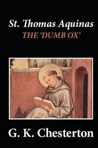 Carte St. Thomas Aquinas: 'The Dumb Ox' G. K. Chesterton