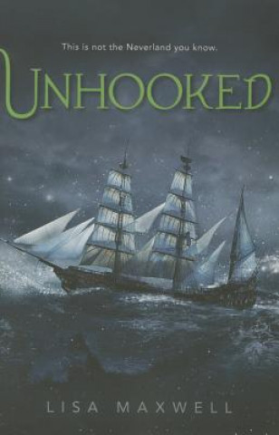 Libro Unhooked Lisa Maxwell