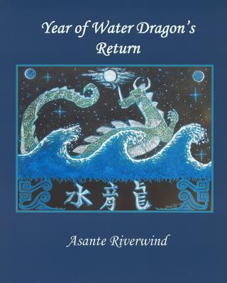 Carte Year of Water Dragon's Return Asante Riverwind