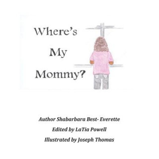 Knjiga Where's My Mommy? Shabarbara Best- Everette