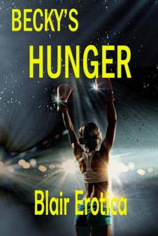 Kniha Becky's Hunger Blair Erotica