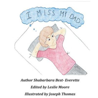 Könyv I Miss My Dad Shabarbara Best- Everette