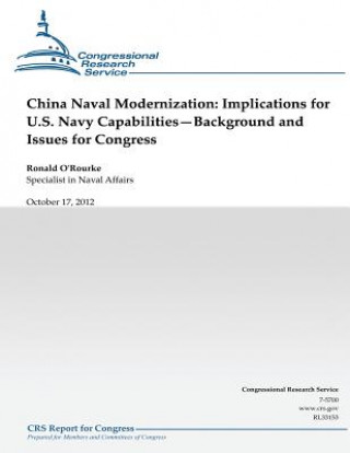 Knjiga China Naval Modernization: Implications for U.S. Navy Capabilities--Background and Issues for Congress Ronald O'Rourke