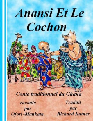 Kniha Anansi Et Le Cochon Ofori-Mankata