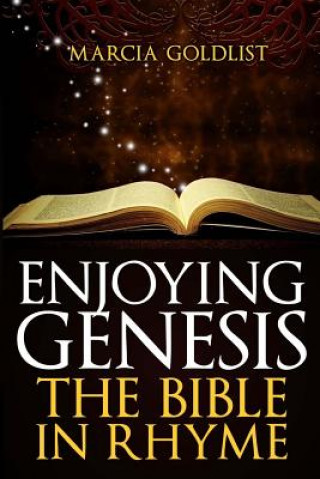 Kniha Enjoying Genesis: The Bible in Rhyme Marcia Goldlist