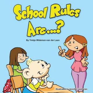 Book School Rules Are...? Ymkje Wideman-Van Der Laan