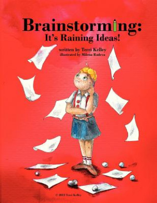 Carte Brainstorming: It's Raining Ideas! Terri Kelley