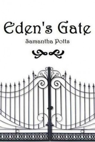 Kniha Eden's Gate Samantha Potts