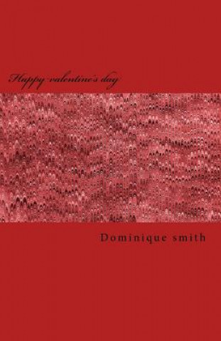 Książka Happy valentine's day Dominique Smith