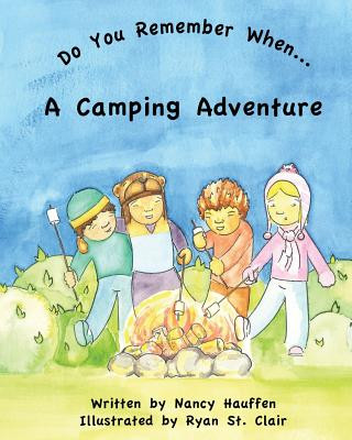 Knjiga Do You Remember When...A Camping Adventure Nancy Hauffen
