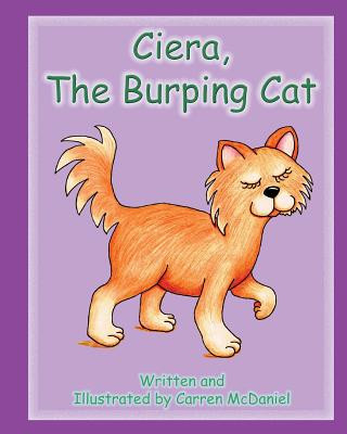 Buch Ciera, The Burping Cat Carren McDaniel
