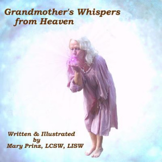 Libro Grandmother's Whispers from Heaven Mary J Prinz