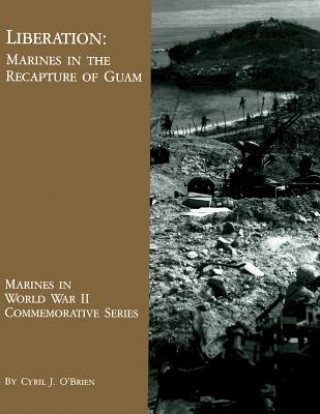 Książka Liberation: Marines in the Recapture of Guam Cyril J O'Brien