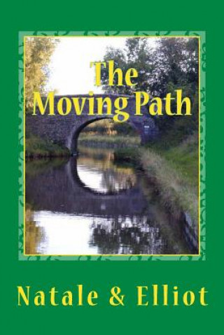 Knjiga The Moving Path Natale Elliot