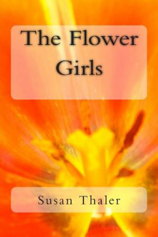 Book The Flower Girls MS Susan Thaler