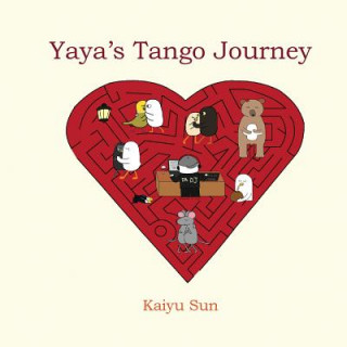 Libro Yaya's Tango Journey Kaiyu Sun