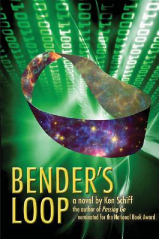 Knjiga Bender's Loop Ken Schiff