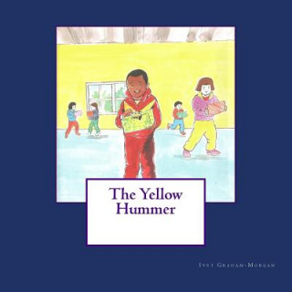 Carte The Yellow Hummer Ivet Graham-Morgan