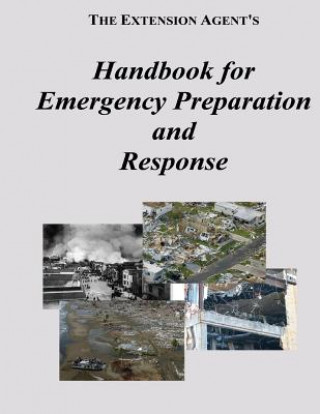 Kniha The Extension Agent's Handbook for Emergency Preparation and Response Federal Emergency Management Agency