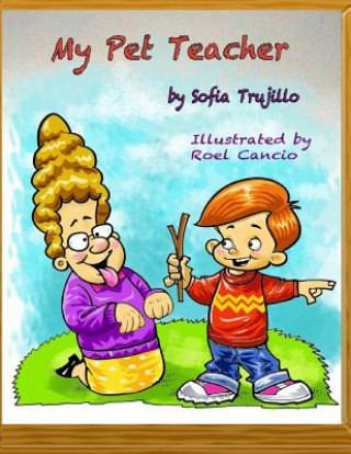 Buch My Pet Teacher Sofia Trujillo
