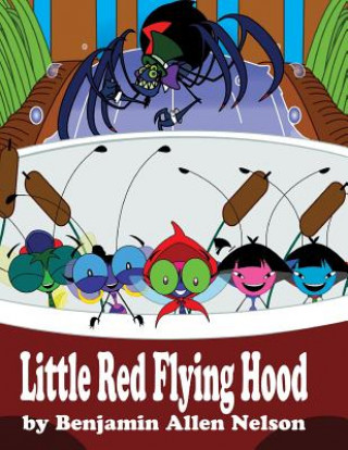 Kniha Little Red Flying Hood Benjamin Allen Nelson