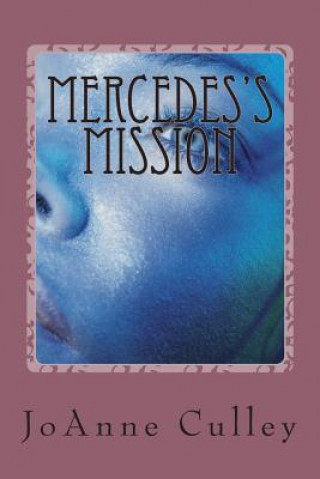 Livre Mercedes's Mission Joanne Culley