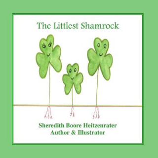 Kniha The Littlest Shamrock Sheredith Boore Heitzenrater