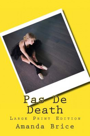 Knjiga Pas De Death (Large Print Edition) Amanda Brice