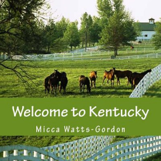 Könyv welcome to kentucky Micca Watts-Gordon