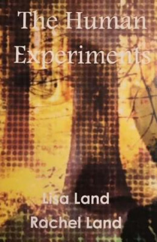 Boek The Human Experiments Lisa Land