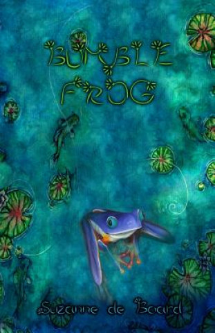 Knjiga Bumble Frog Suzanne De Board
