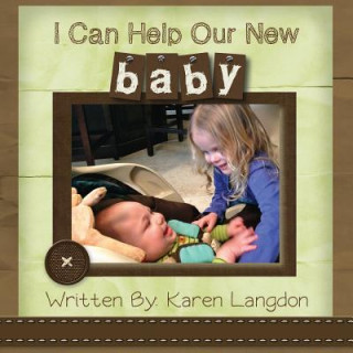 Książka I Can Help Our New Baby Karen Langdon